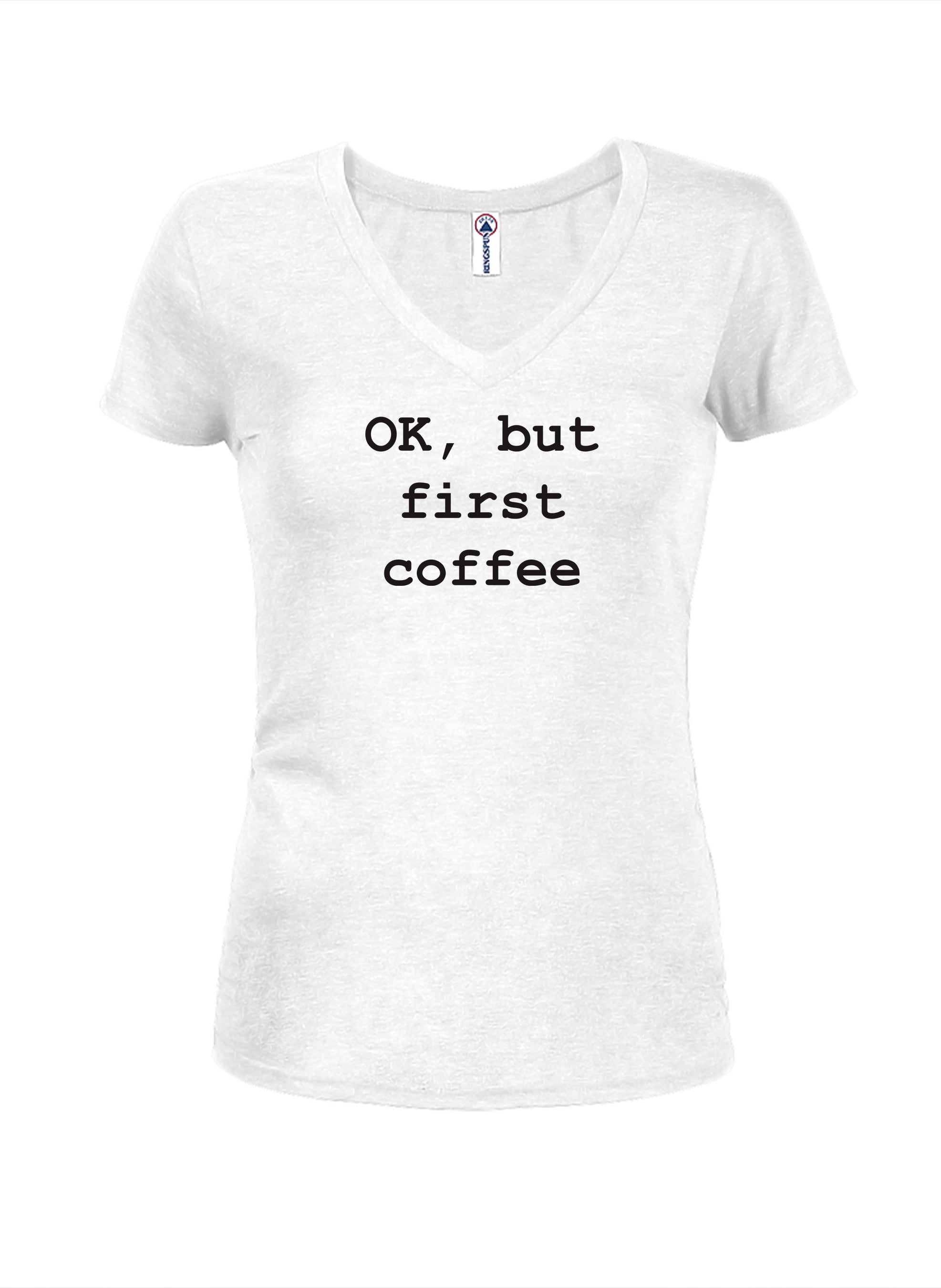 OK, but first coffee T-Shirt