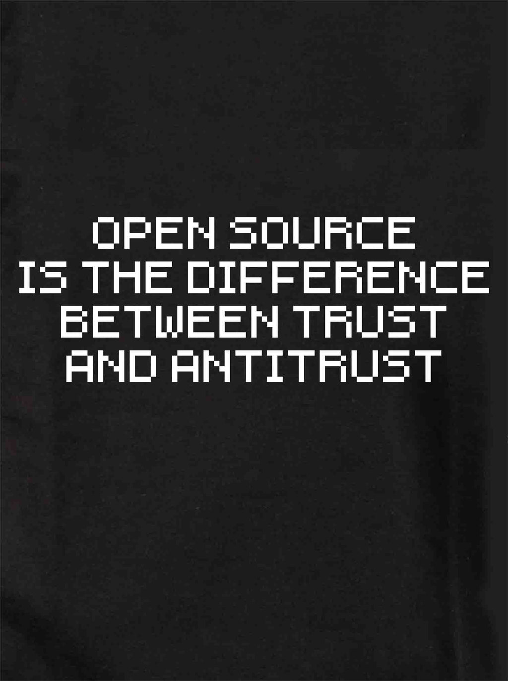 Open Source is The Difference Between Trust and Antitrust T-Shirt