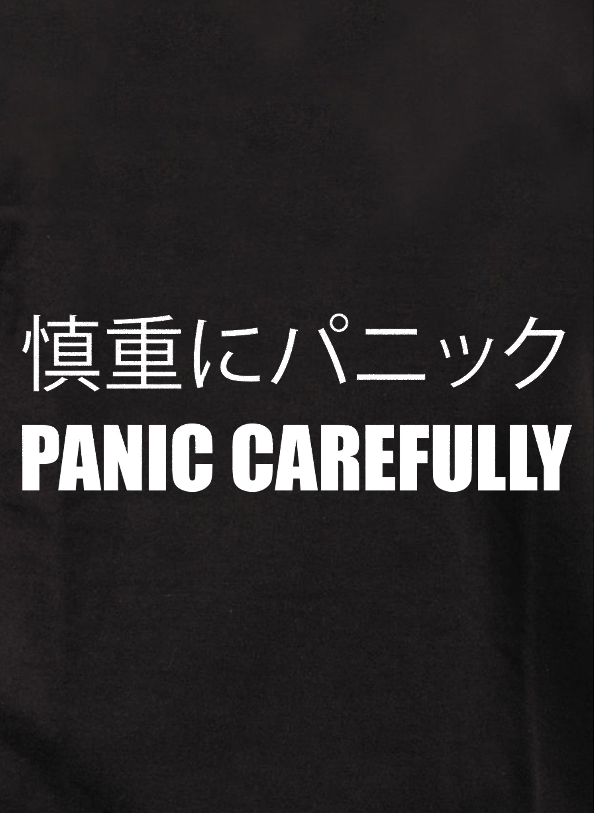 PANIC CAREFULLY Kids T-Shirt