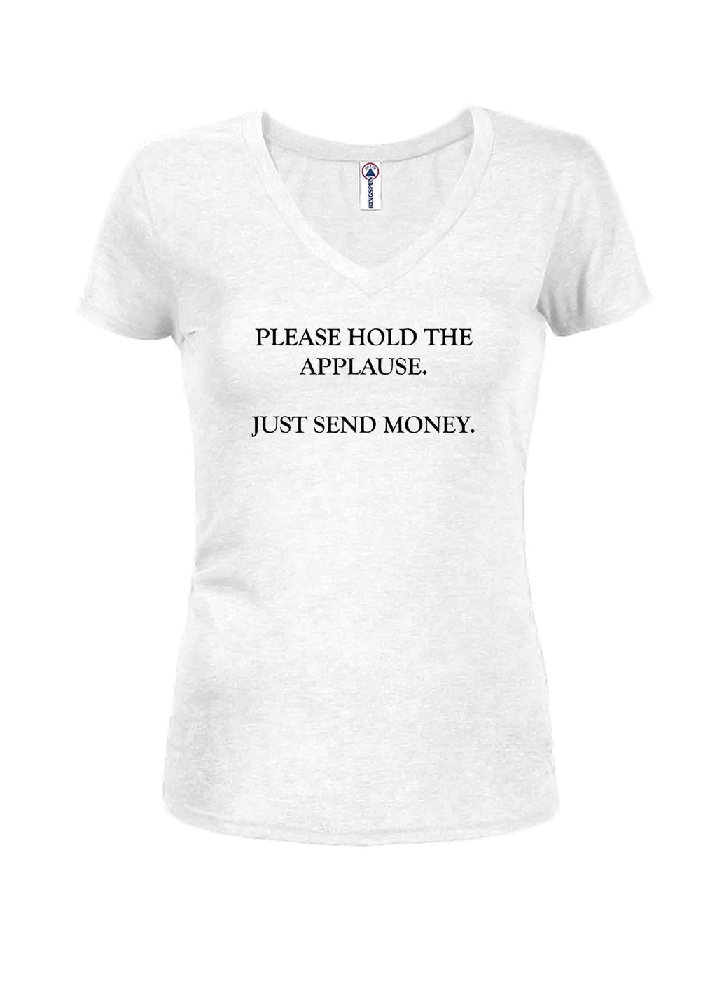 Please Hold The Applause T-Shirt