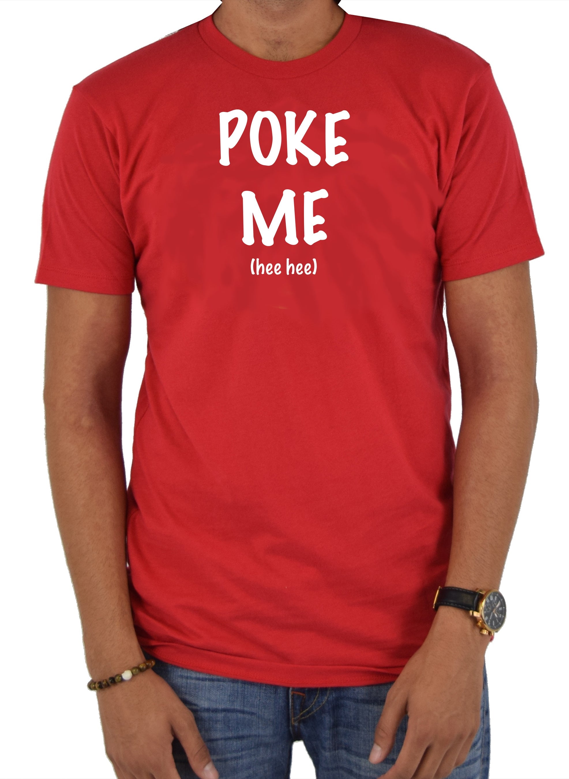 Poke Me T-Shirt