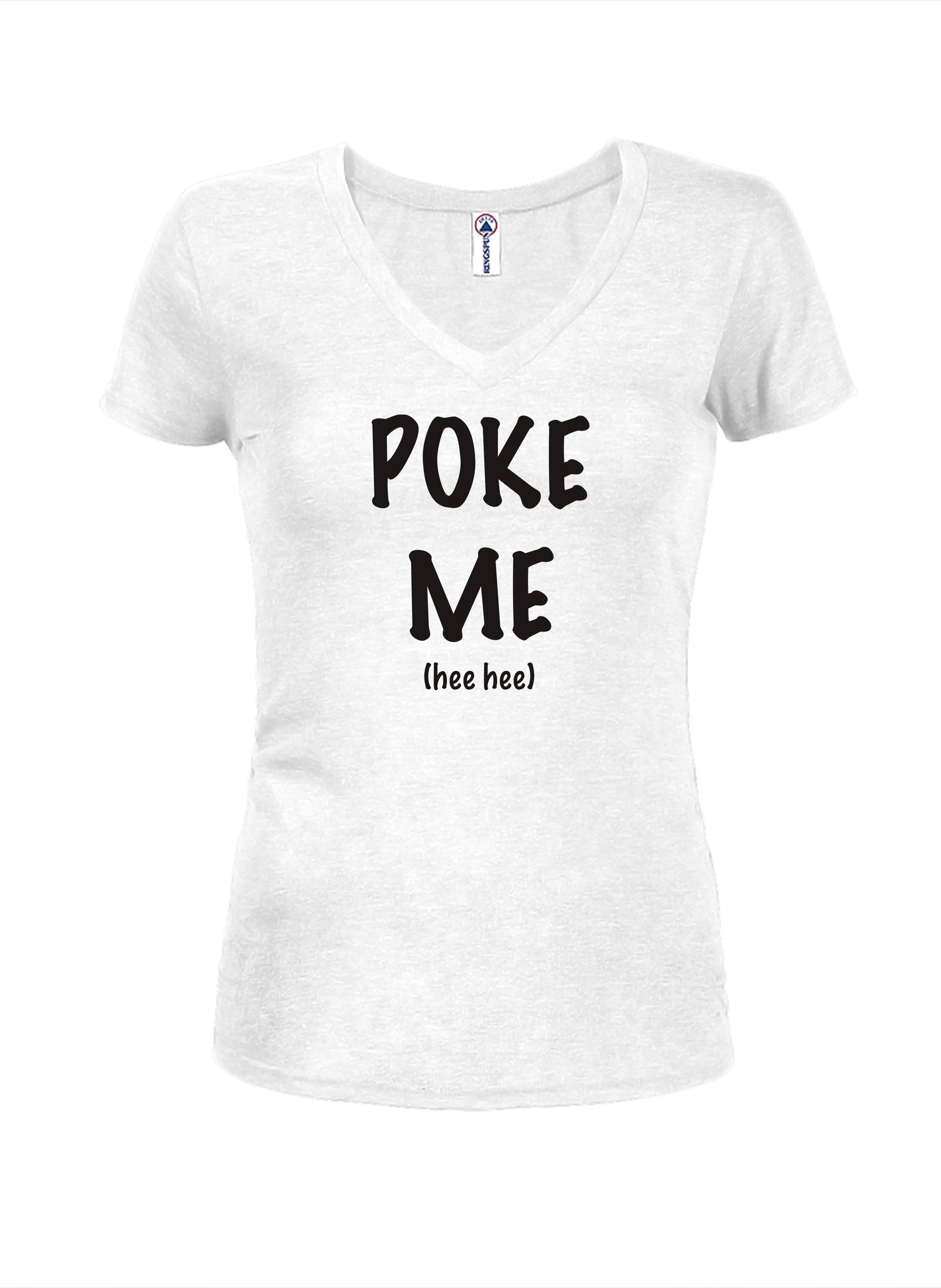 Poke Me T-Shirt
