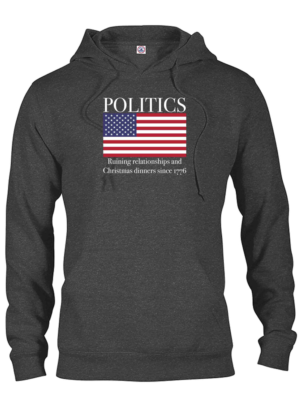 POLITICS Ruining Relationship and Chirstmas Dinners T-Shirt