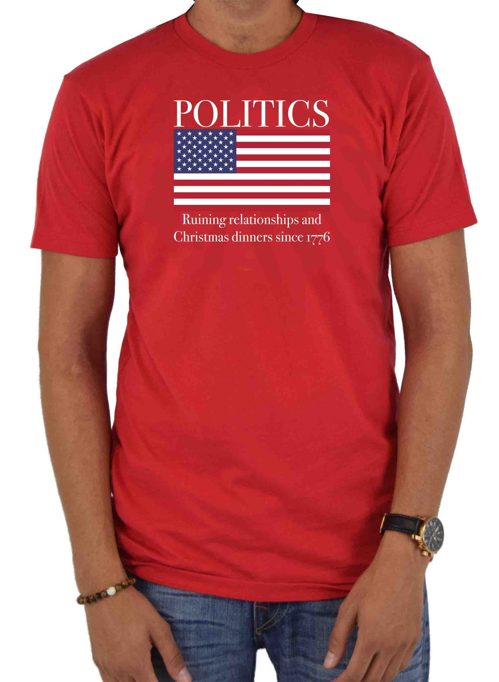 POLITICS Ruining Relationship and Chirstmas Dinners T-Shirt