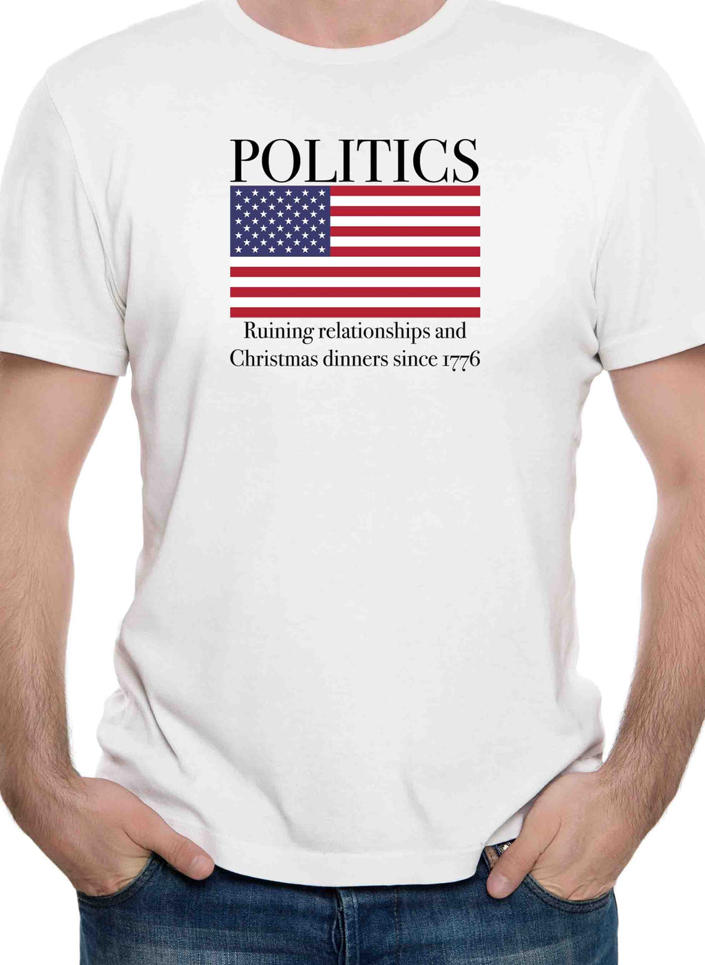 POLITICS Ruining Relationship and Chirstmas Dinners T-Shirt