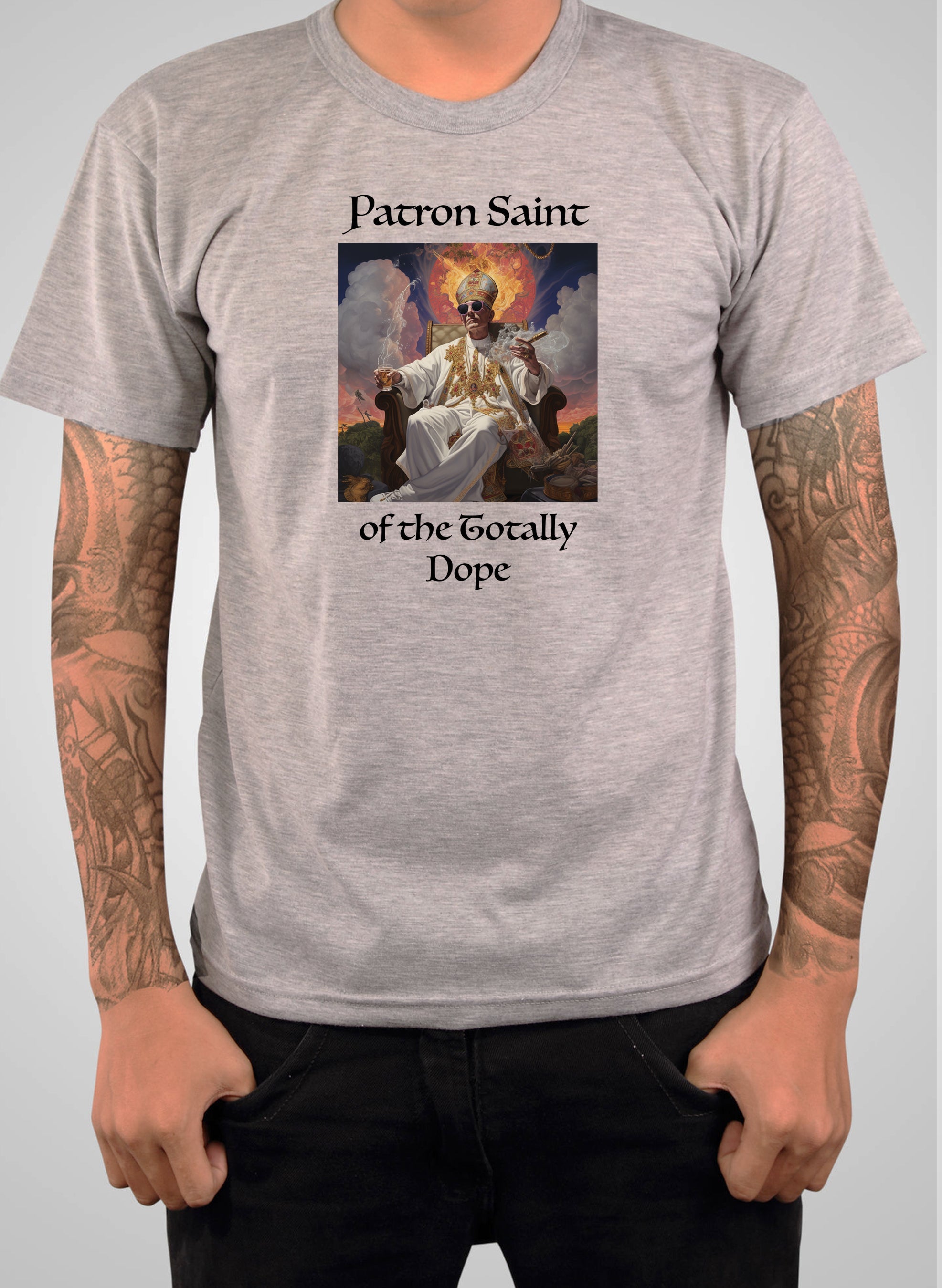 Patron Saint of the Totally Dope T-Shirt