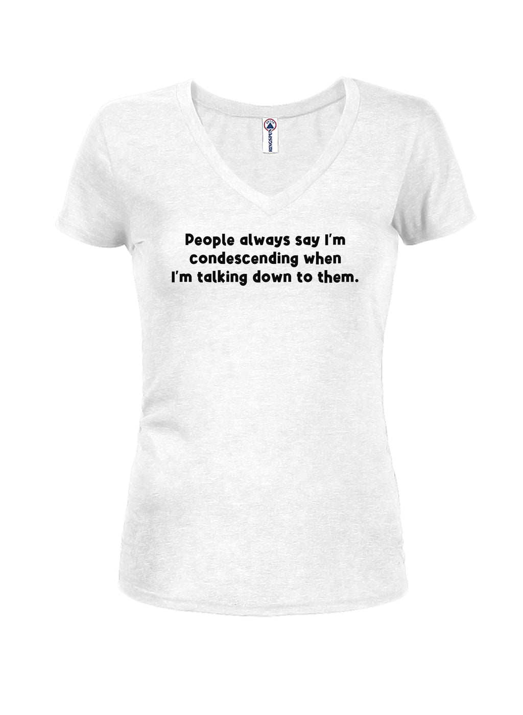People always say I’m condescending T-Shirt