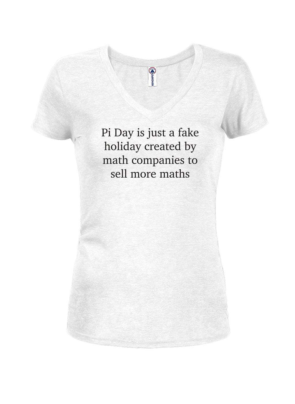 Pi Day is just a fake holiday to sell more maths T-Shirt