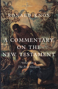 A Commentary on the New Testament (Volume I)