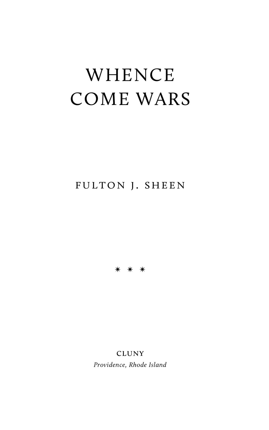 Whence Come Wars