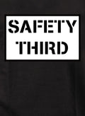 Safety Third T-Shirt