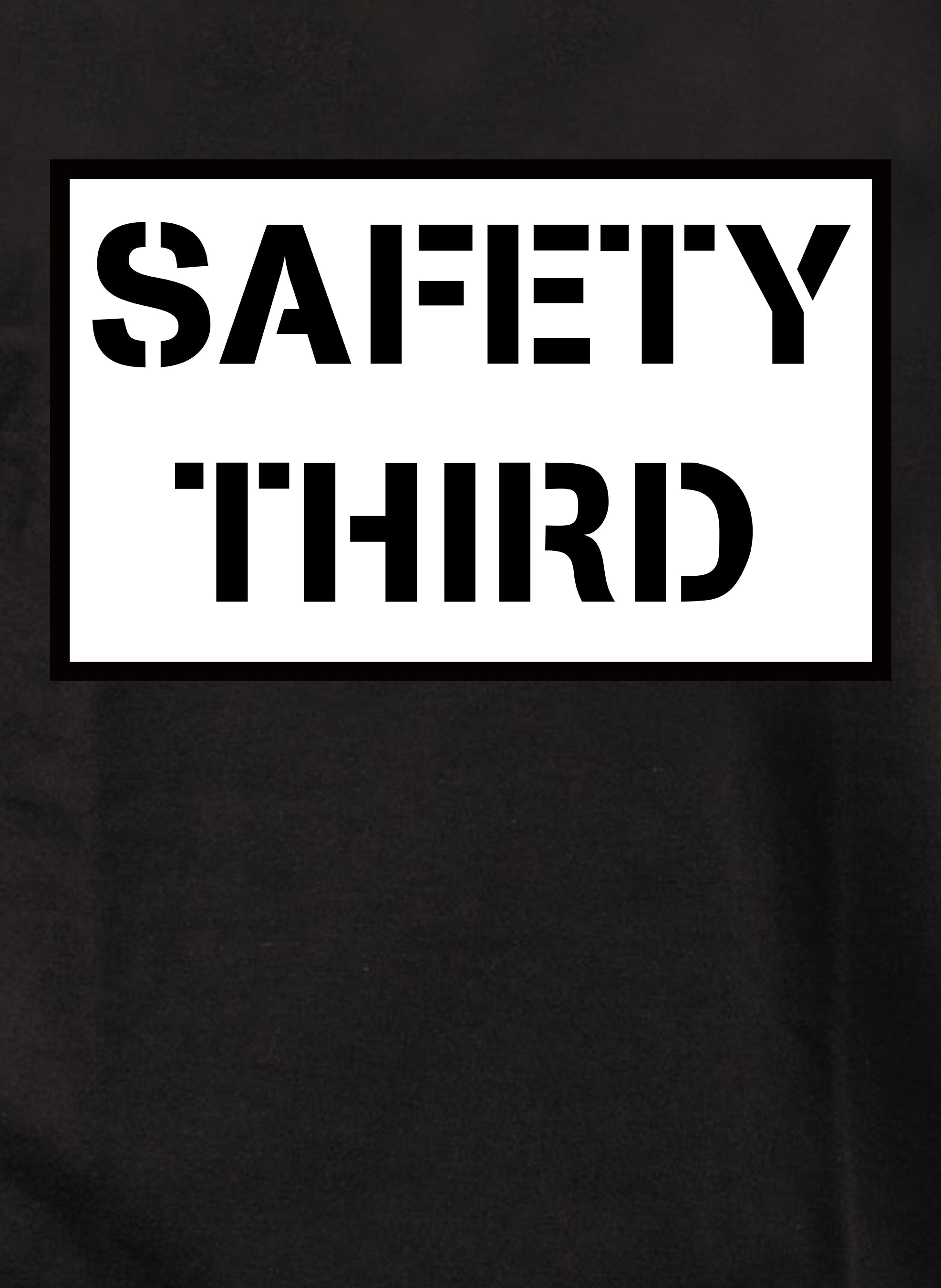 Safety Third T-Shirt