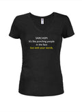 SARCASM: It’s like punching people in the face Juniors V Neck T-Shirt