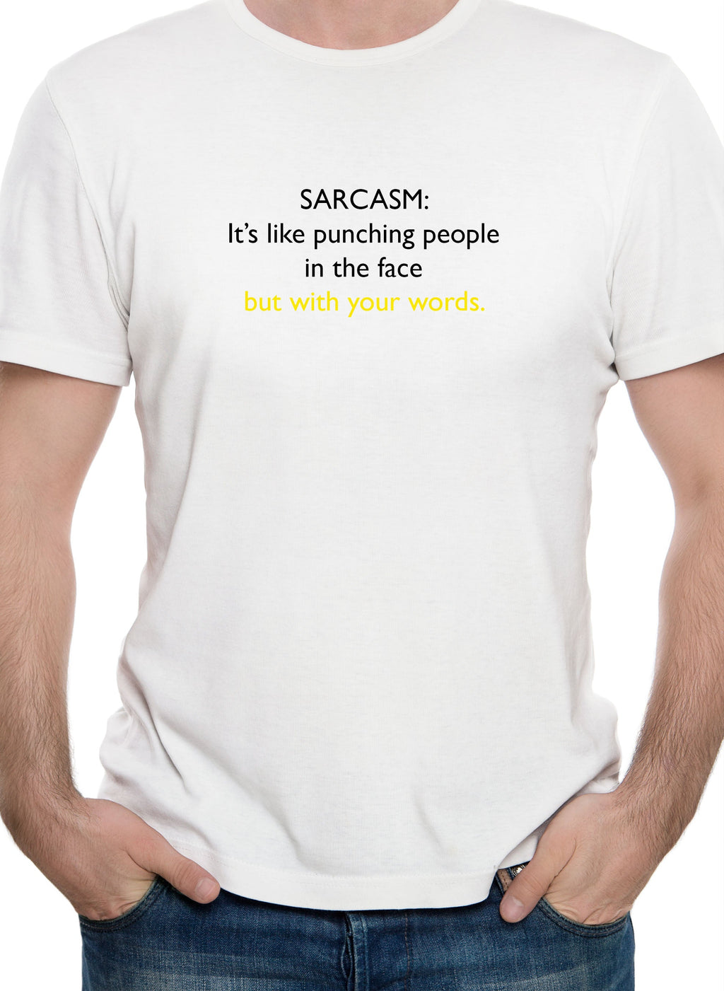 SARCASM: It’s like punching people in the face T-Shirt