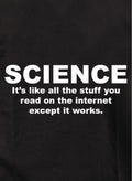 SCIENCE. It’s like all the stuff you read Kids T-Shirt