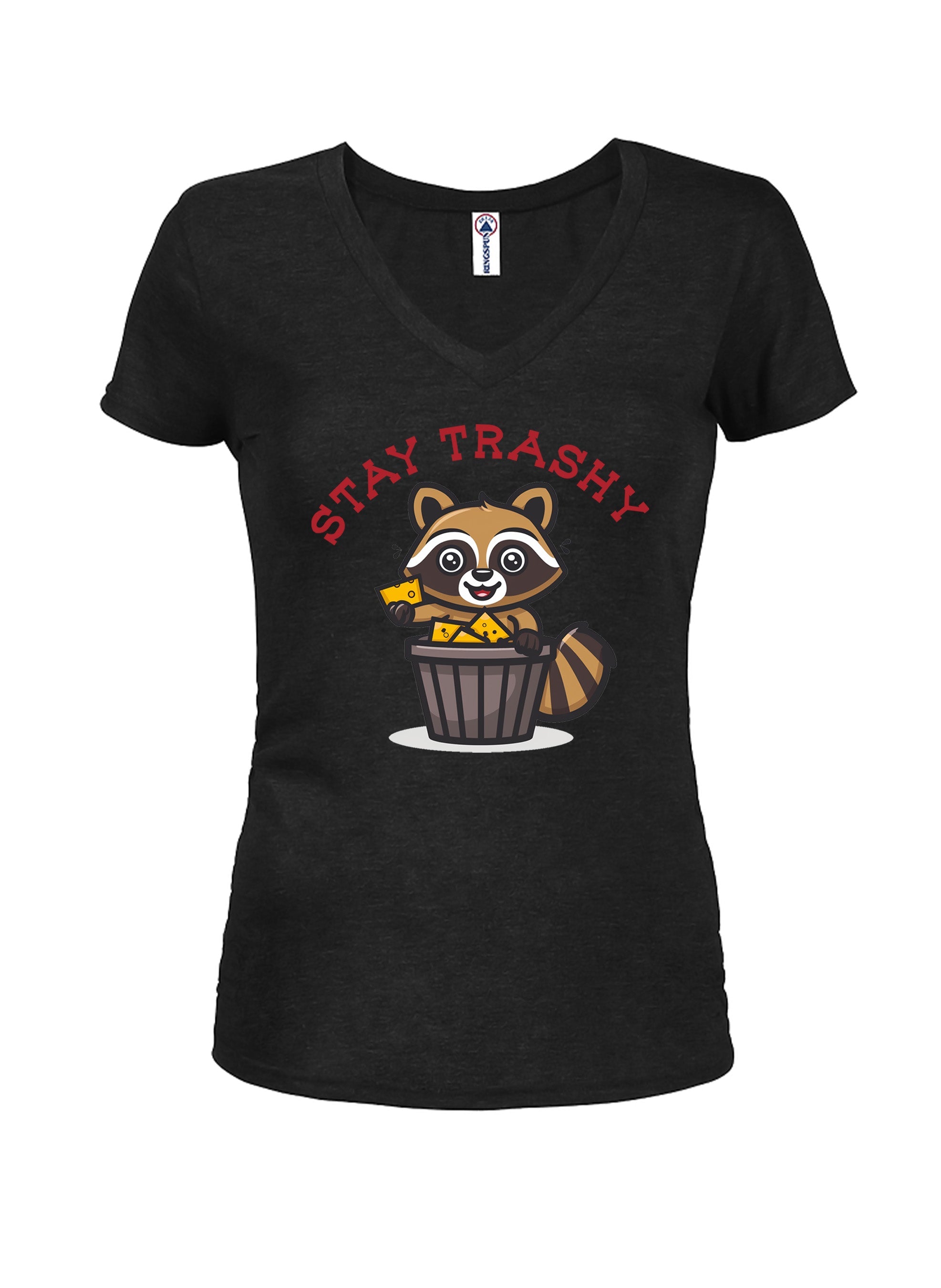Stay Trashy Juniors V Neck T-Shirt