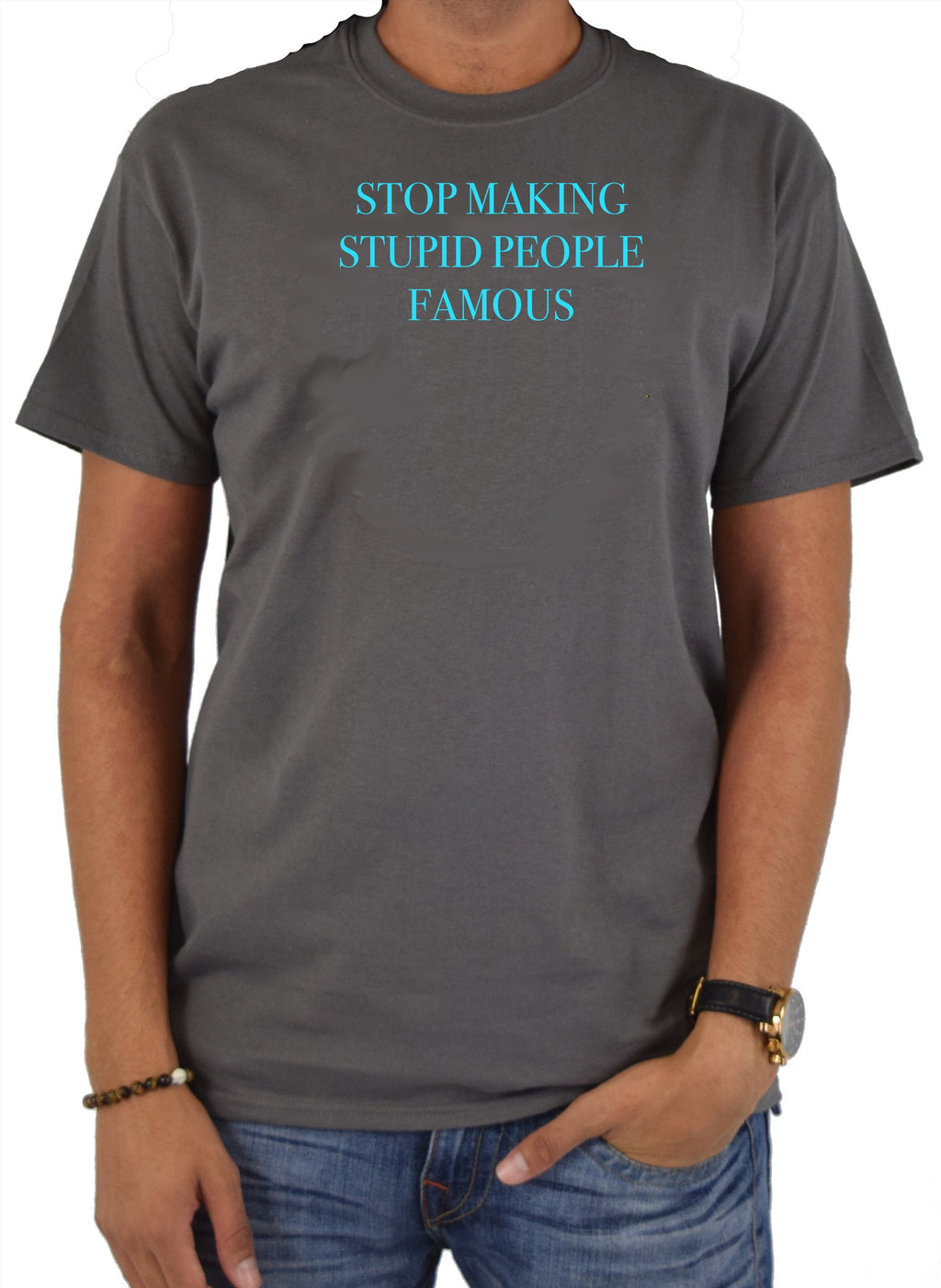 Stop Making Stupid People Famous T-Shirt