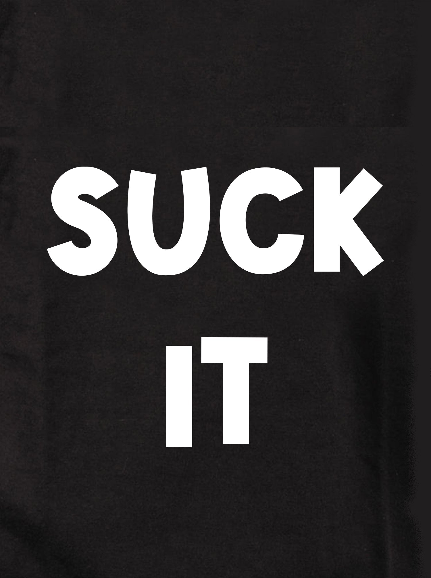 SUCK IT Kids T-Shirt