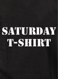 Saturday Kids T-Shirt Kids T-Shirt