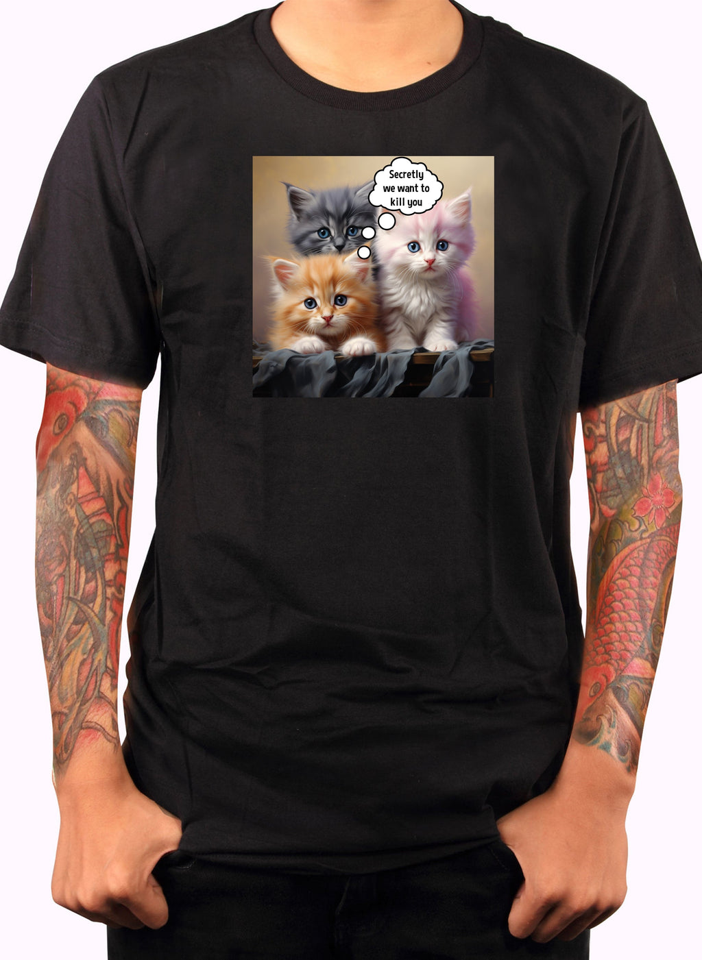 Secretly we want to kill you T-Shirt