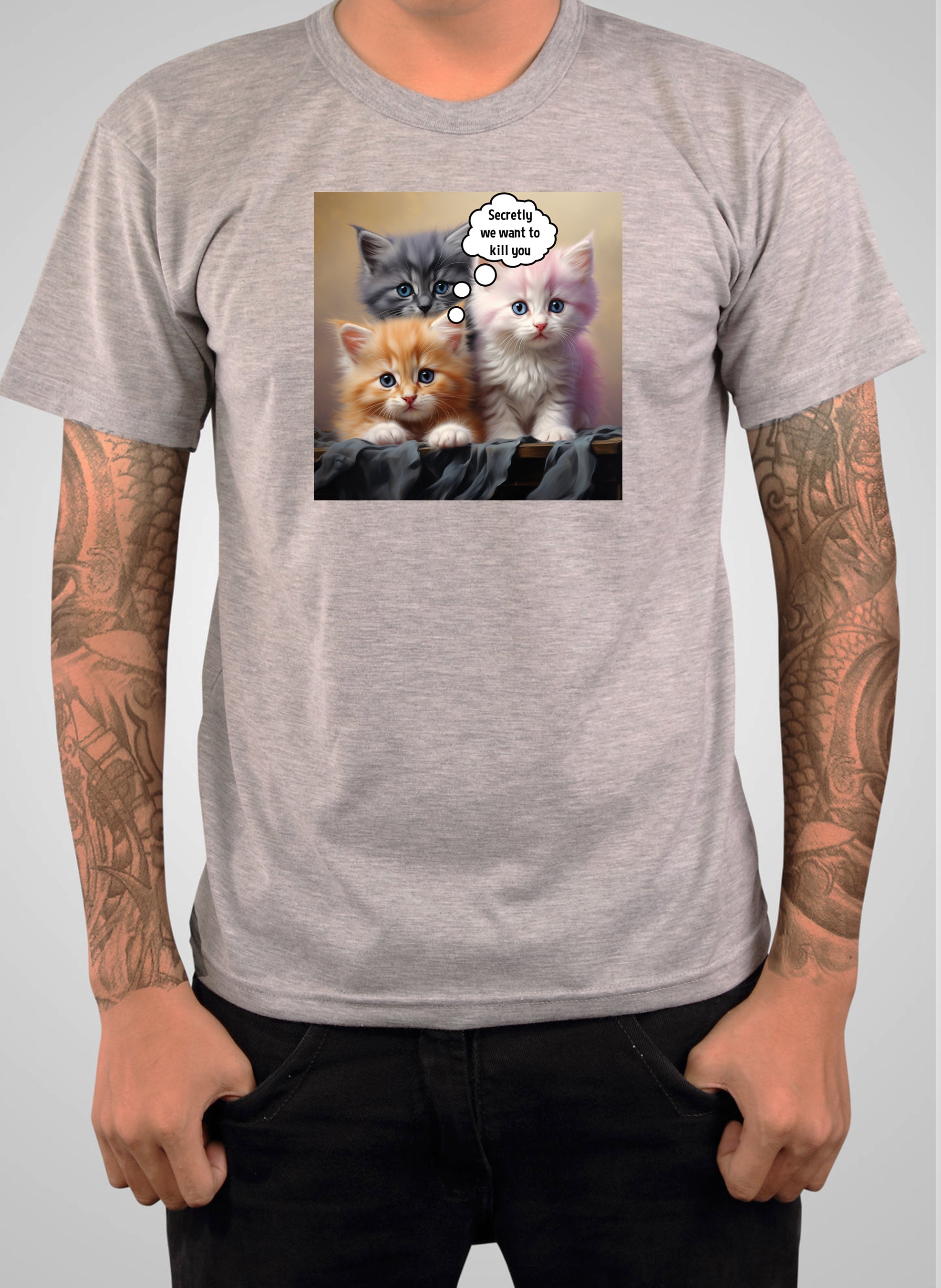 Secretly we want to kill you T-Shirt