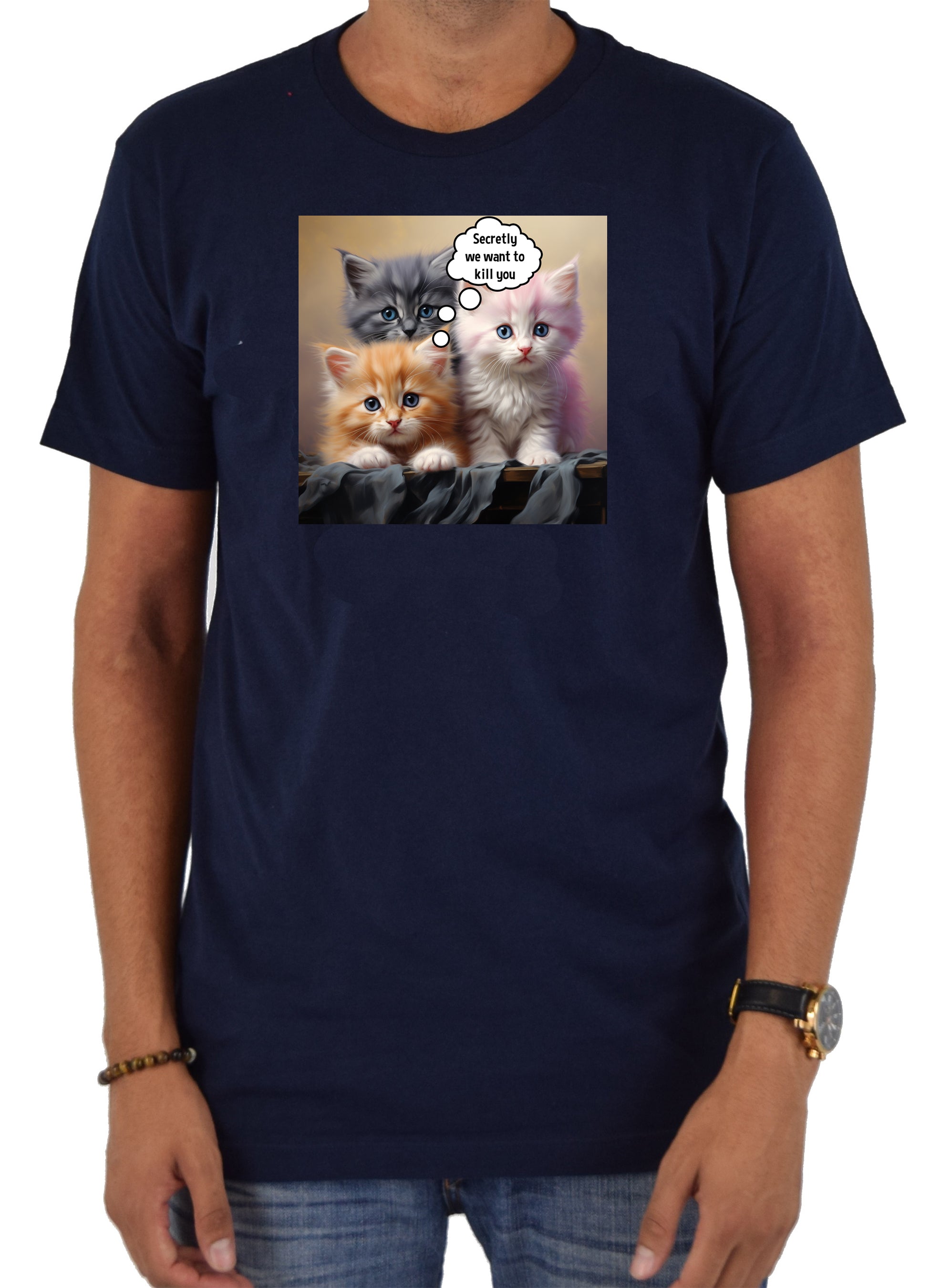 Secretly we want to kill you T-Shirt