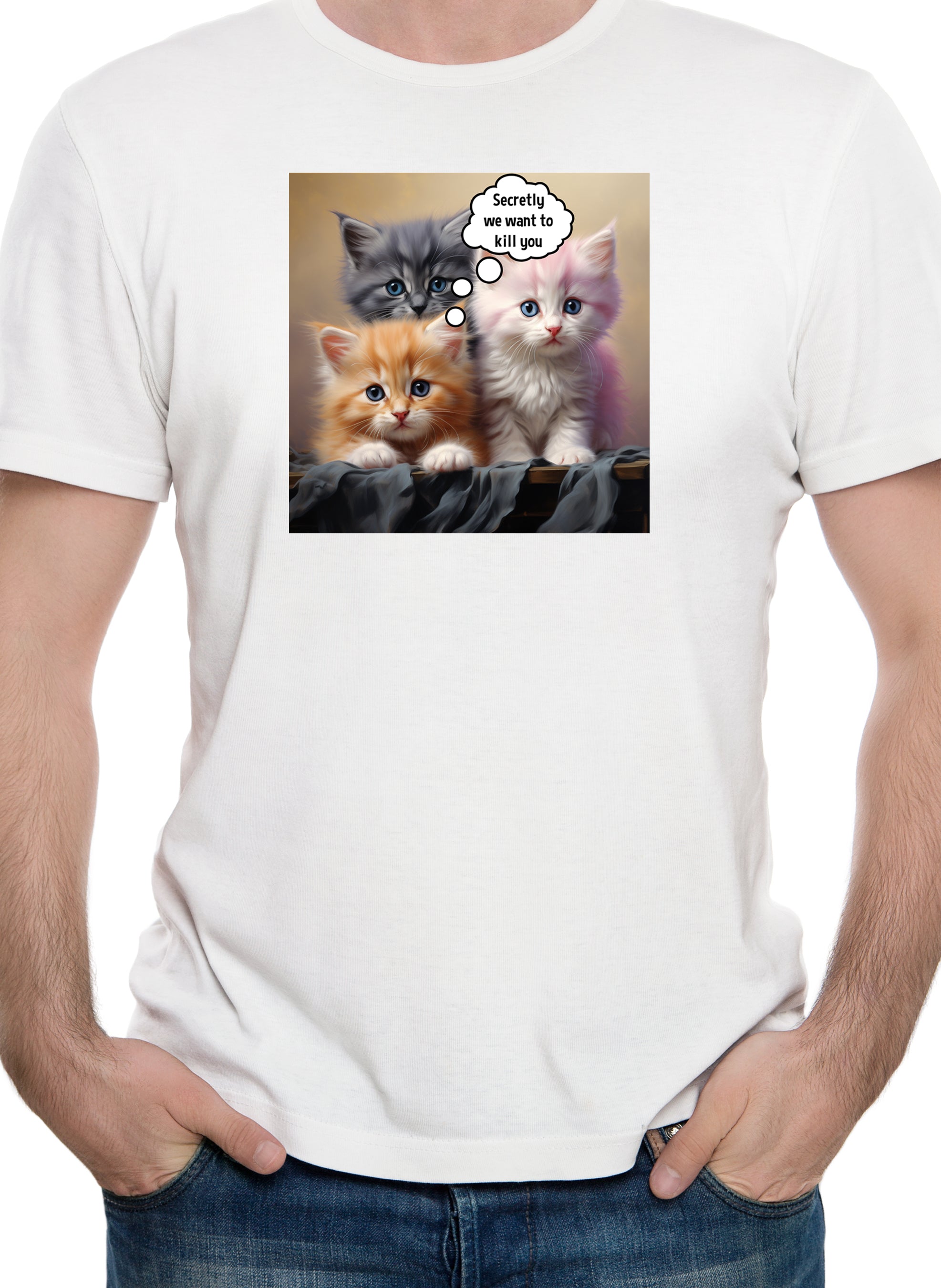 Secretly we want to kill you T-Shirt