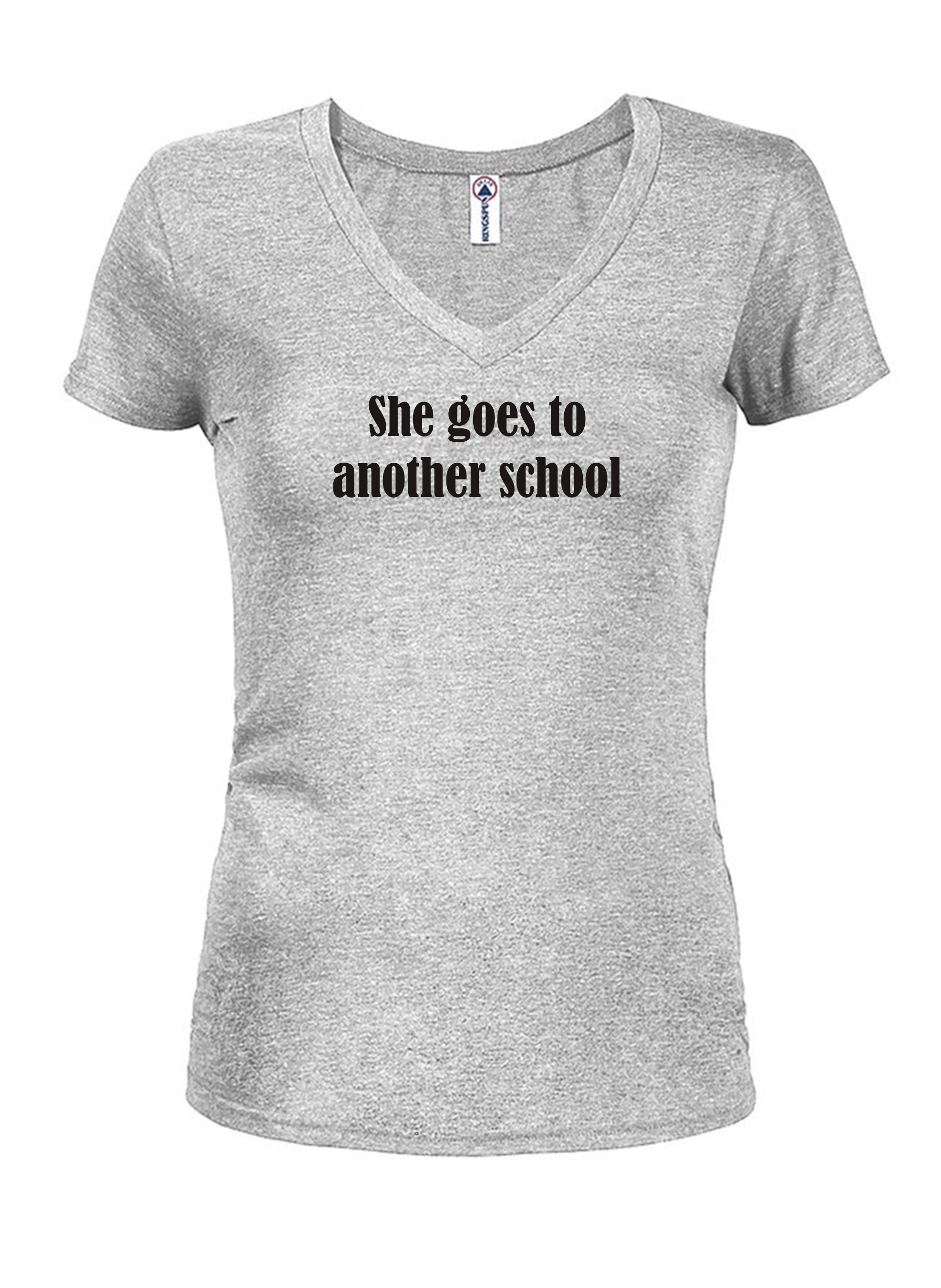 She goes to another school T-Shirt