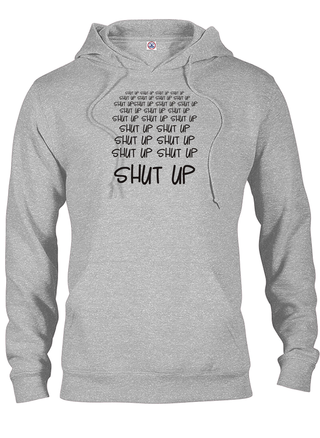 Shut Up Shut Up Shut Up Shut Up T-Shirt