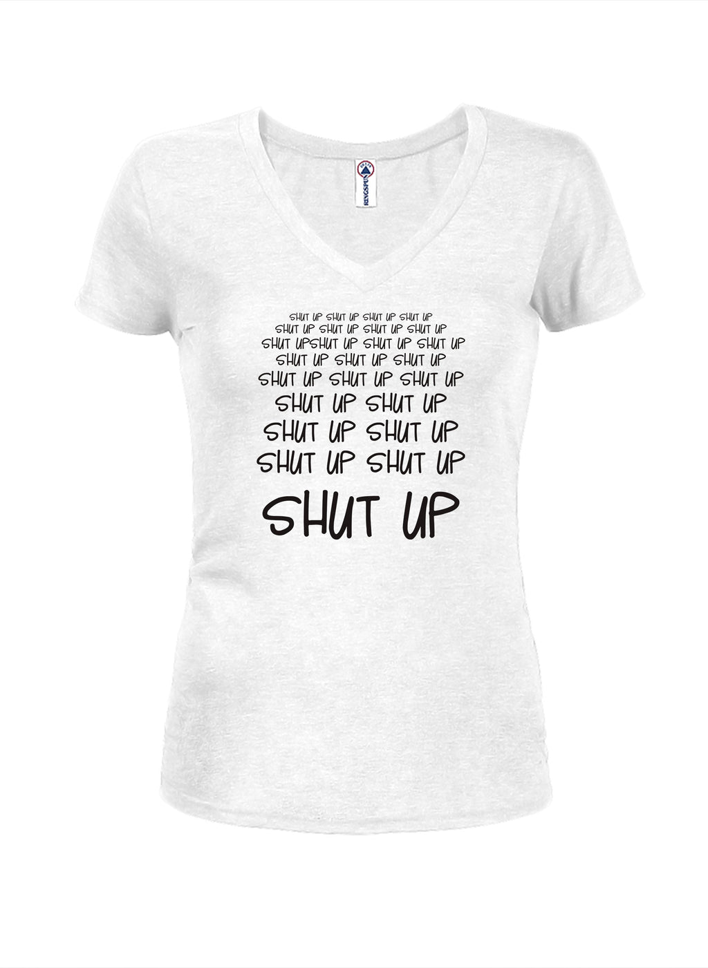 Shut Up Shut Up Shut Up Shut Up T-Shirt