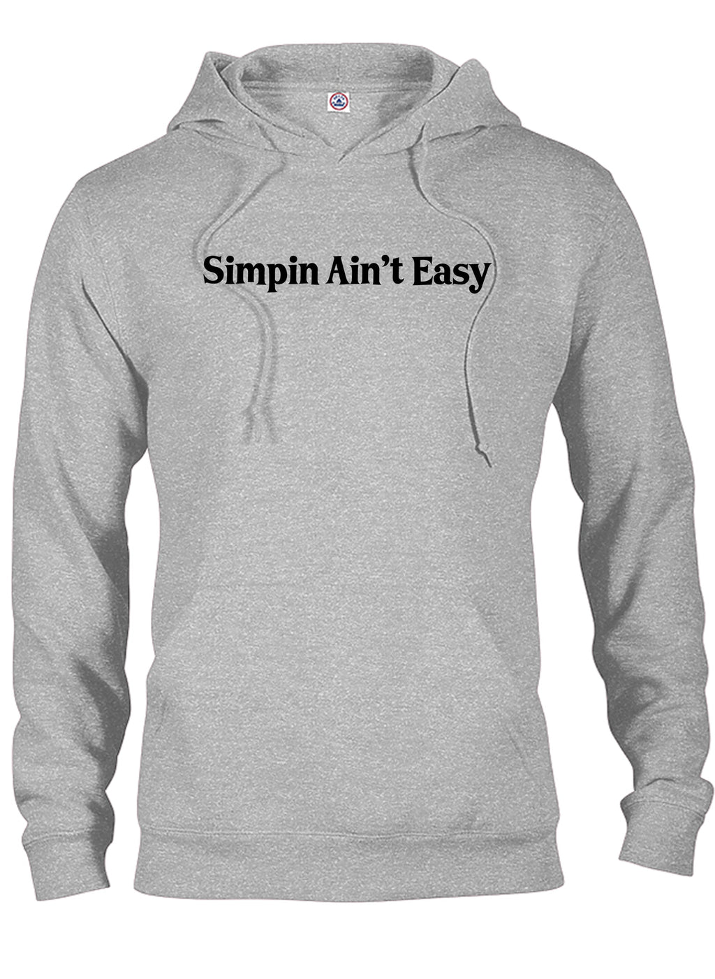 Simpin Ain't Easy T-Shirt