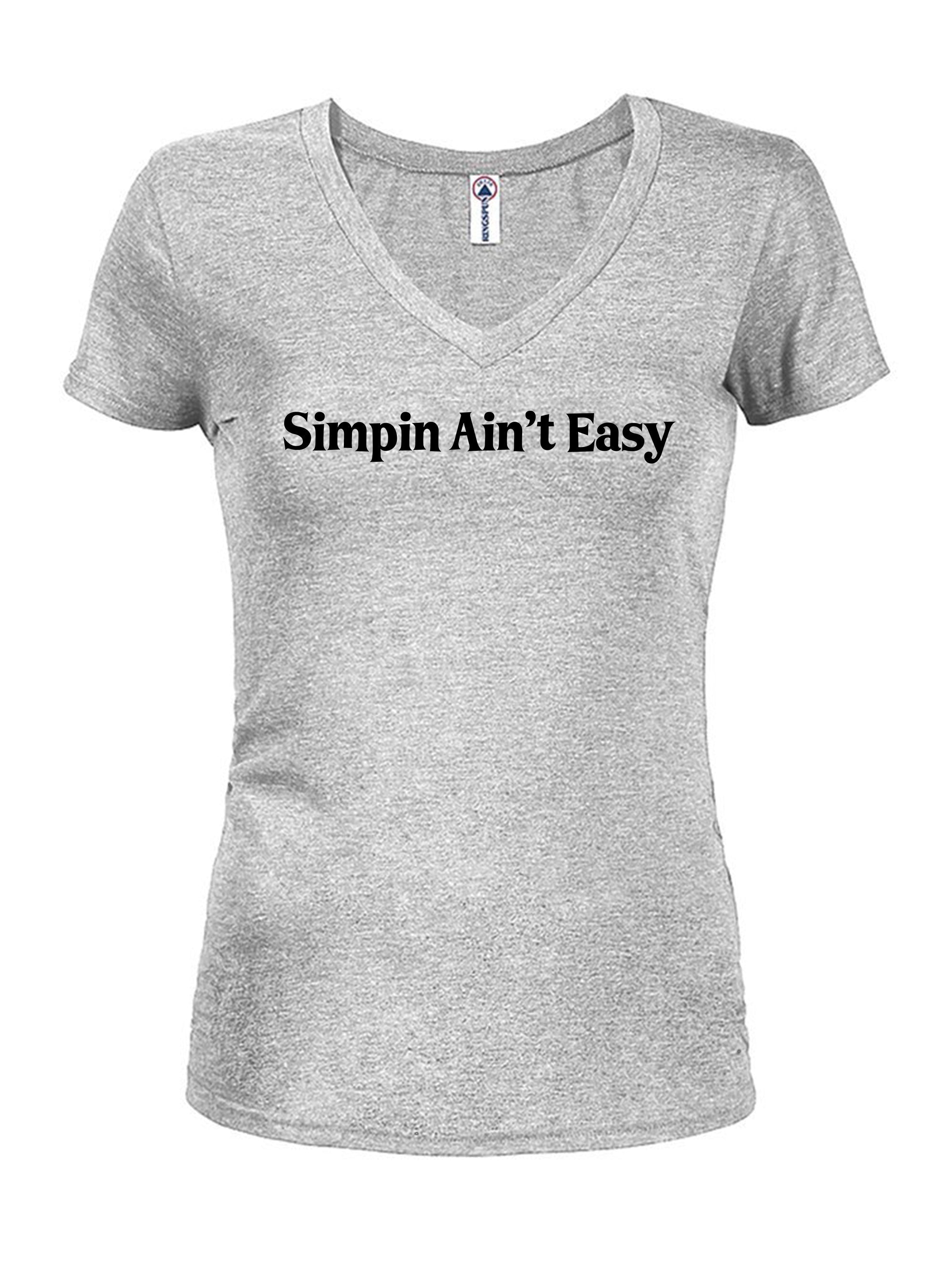Simpin Ain't Easy T-Shirt