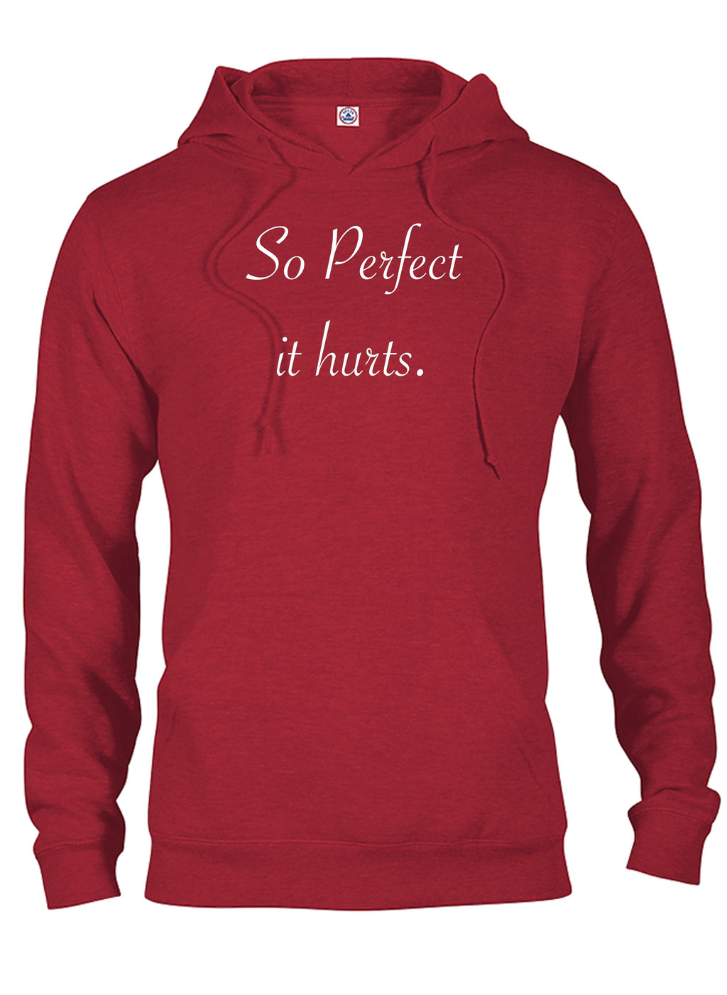 So Perfect It Hurts T-Shirt