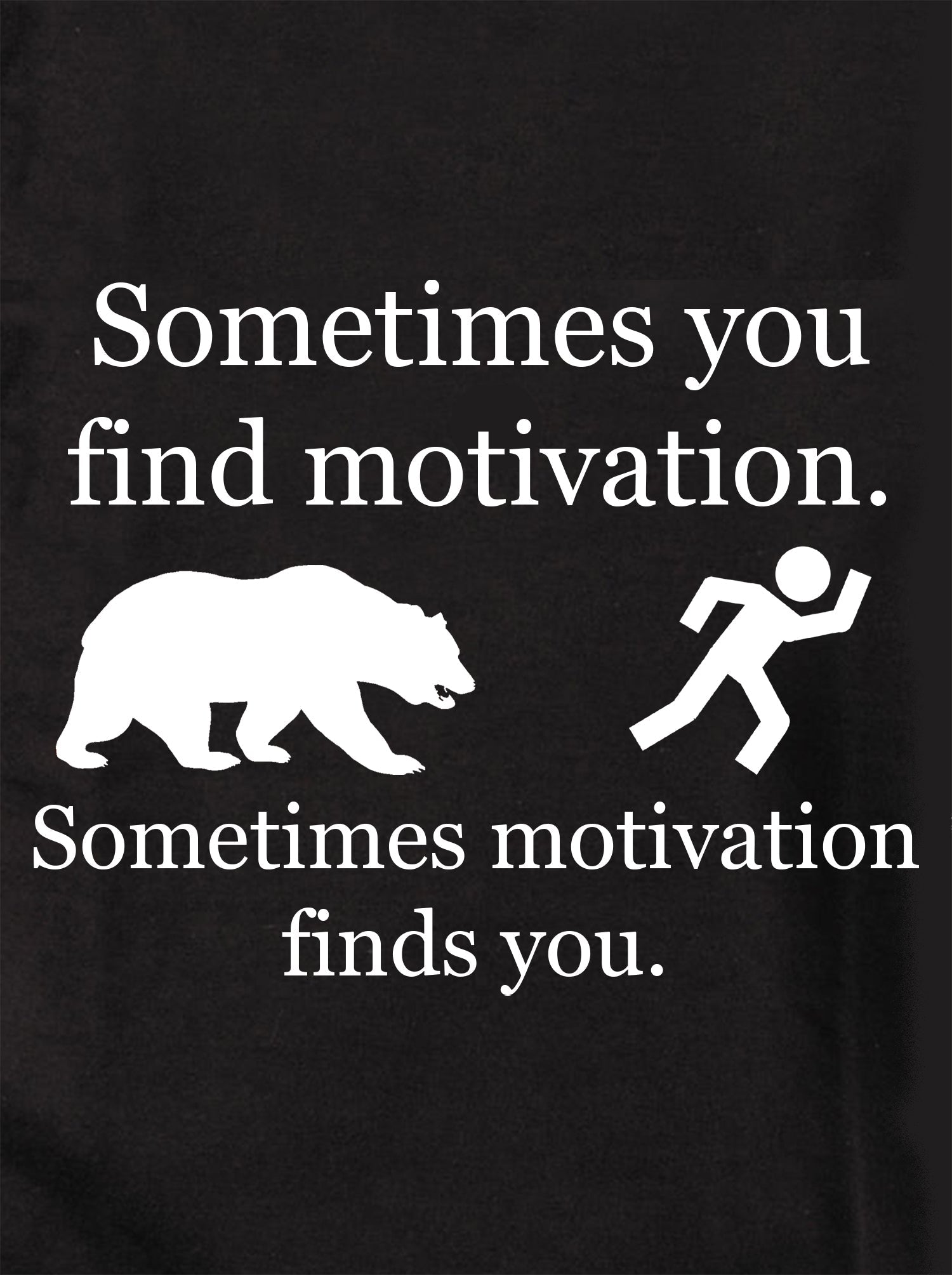 Sometimes Motivation Finds You Kids T-Shirt