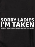 Sorry Ladies I'm Taken Kids T-Shirt