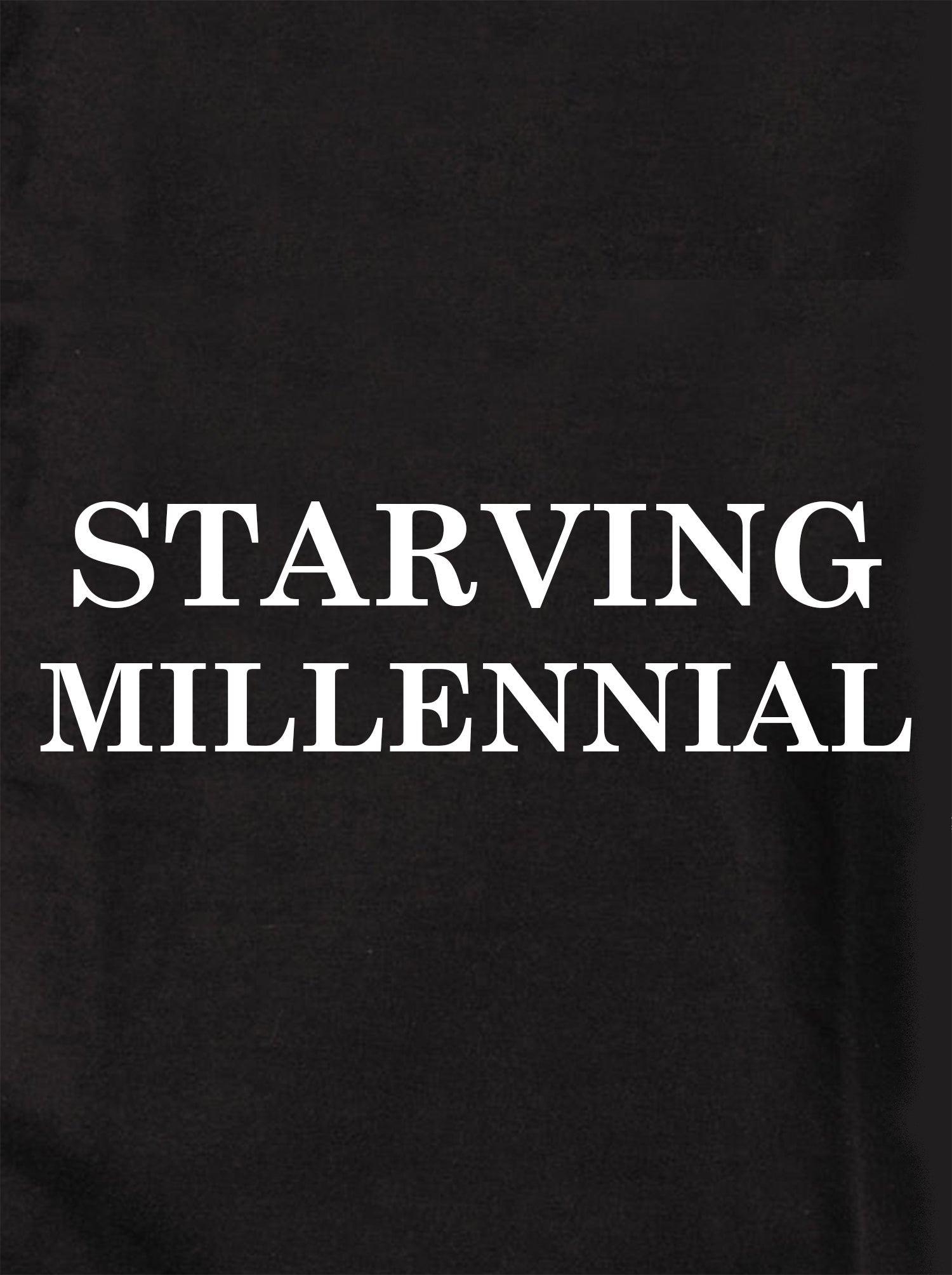 Starving Millennial Kids T-Shirt