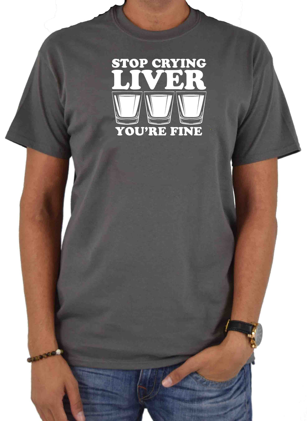 Stop Crying Liver You're Fine T-Shirt