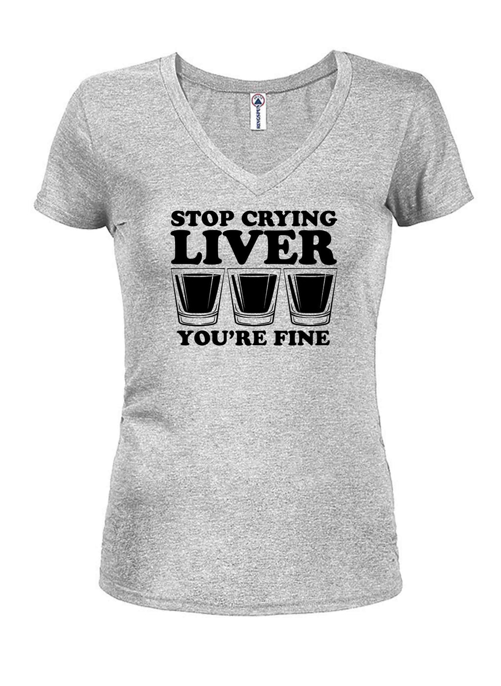 Stop Crying Liver You're Fine T-Shirt