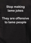 Stop making lame jokes Kids T-Shirt