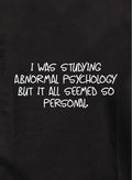 Studying abnormal psychology seemed so personal Kids T-Shirt
