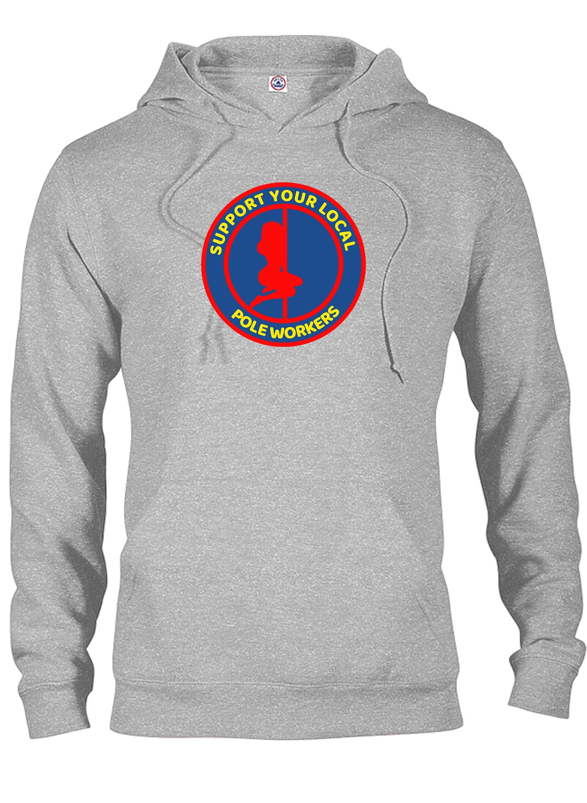 Support your Local Pole Workers T-Shirt