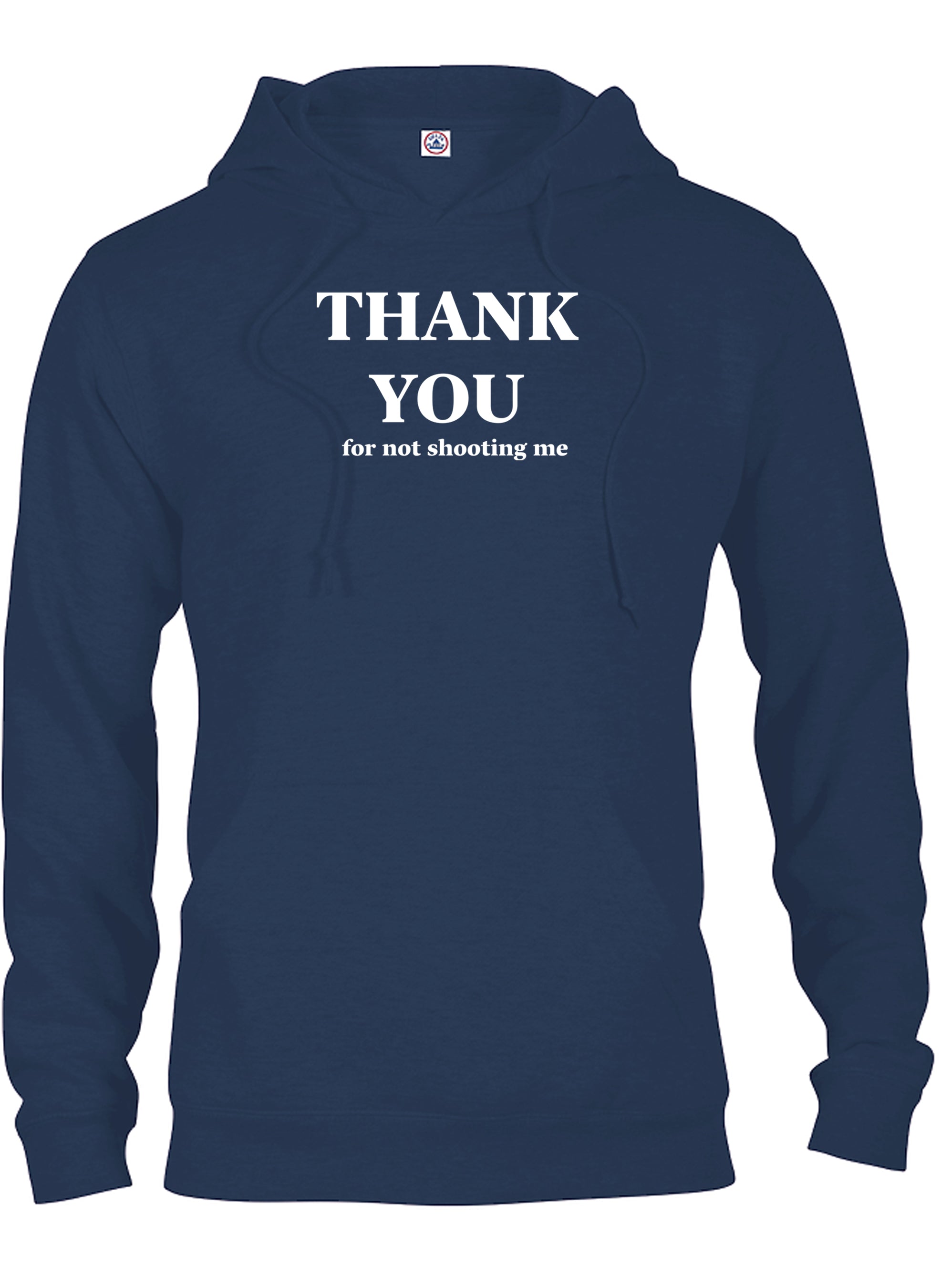 Thank You for not shooting me T-Shirt