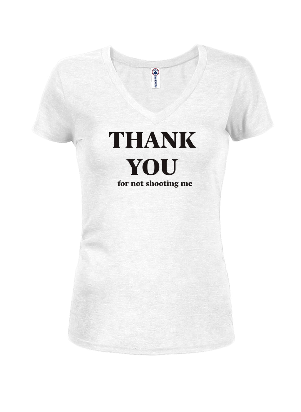 Thank You for not shooting me T-Shirt