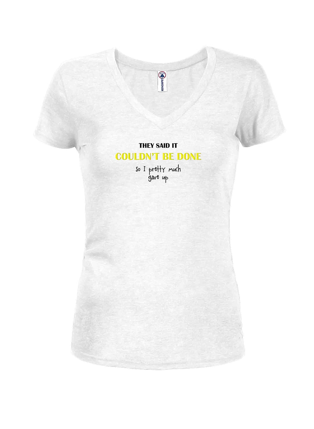 They Said It Couldn't Be Done T-Shirt