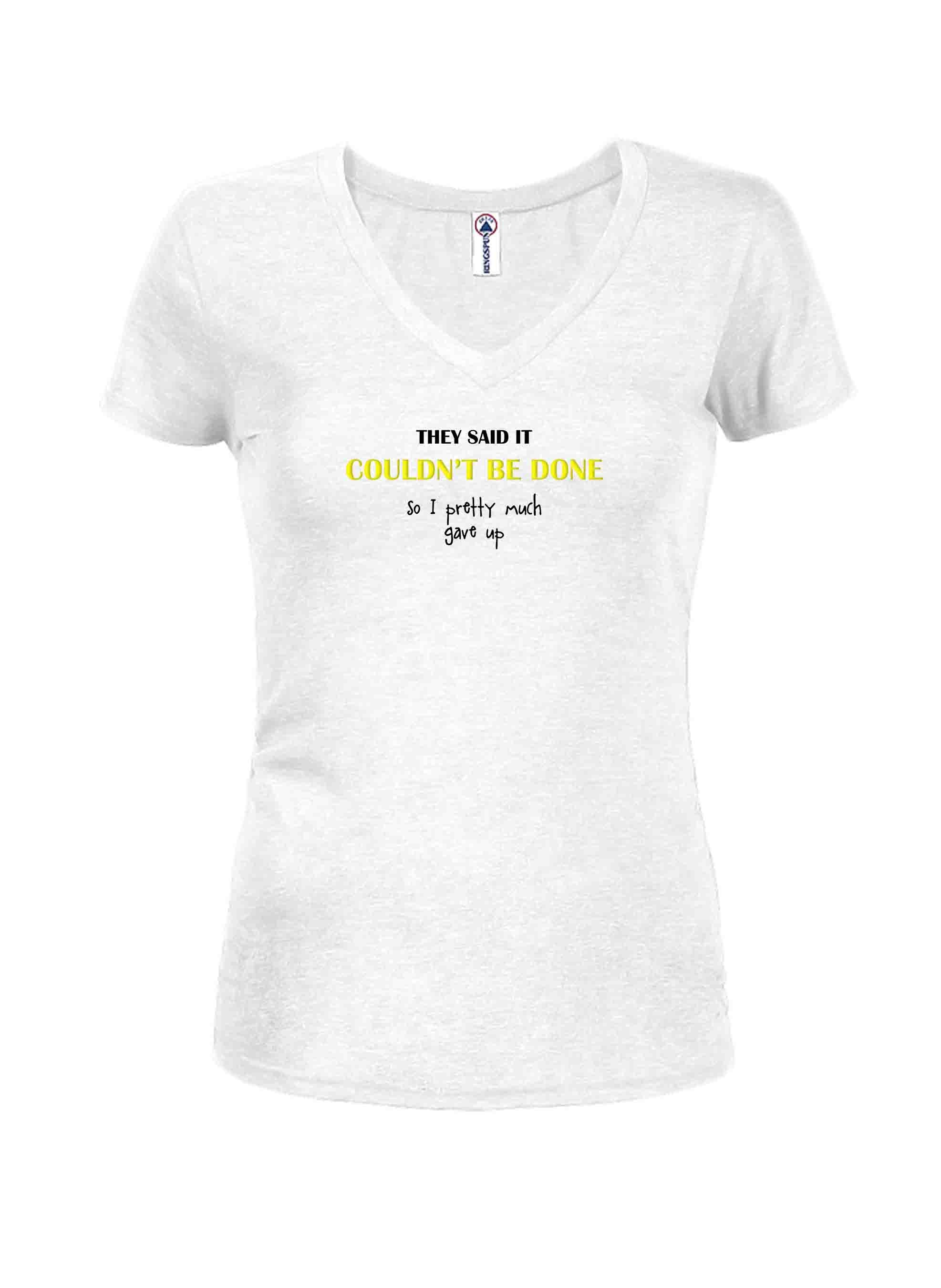 They Said It Couldn't Be Done T-Shirt