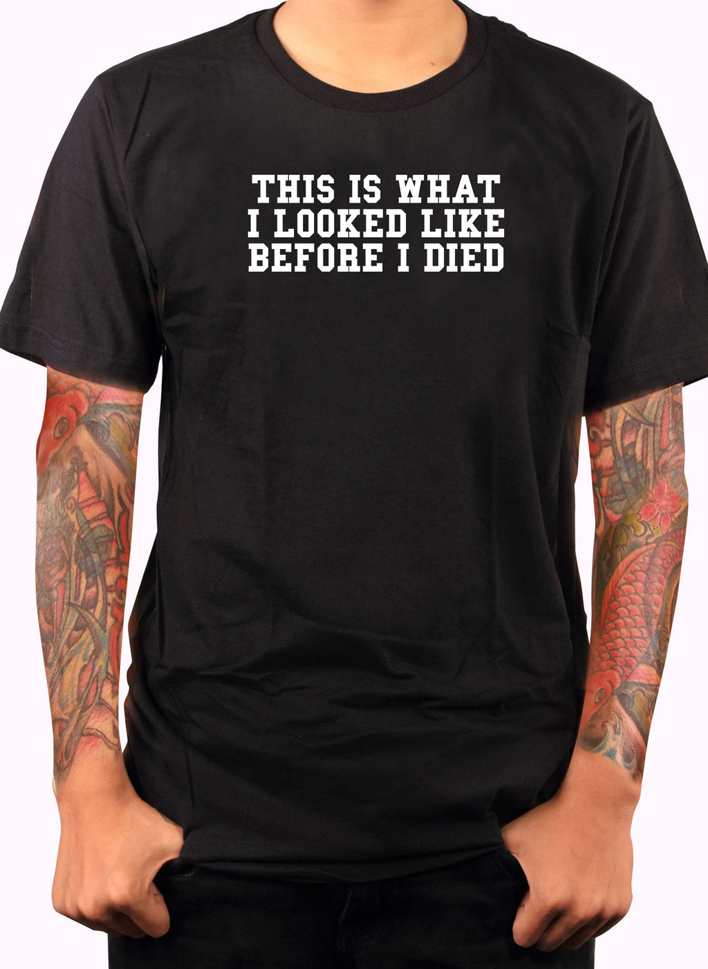 This is What I Looked LIke Before I Died T-Shirt