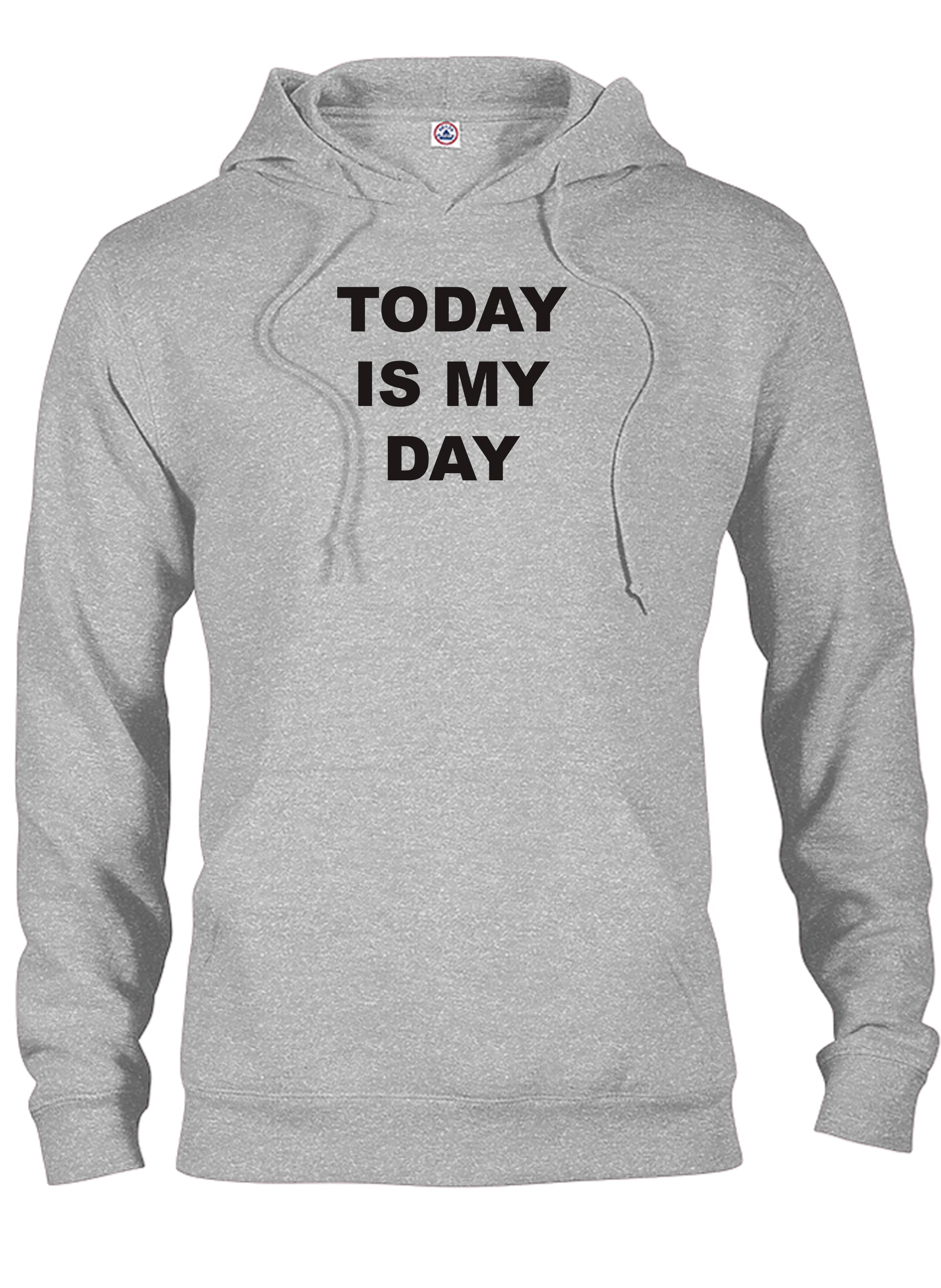 Today Is My Day T-Shirt