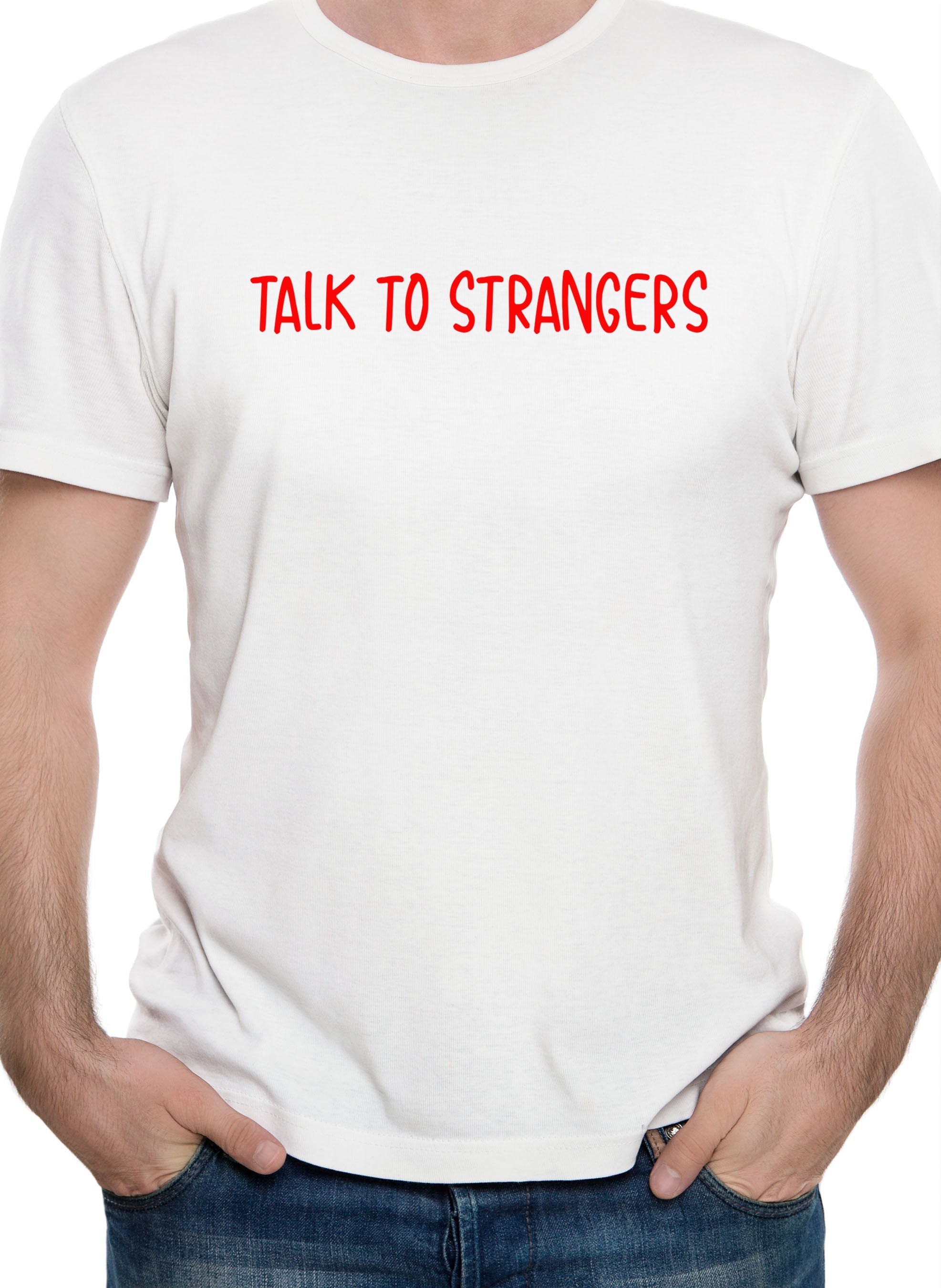 Talk to strangers T-Shirt