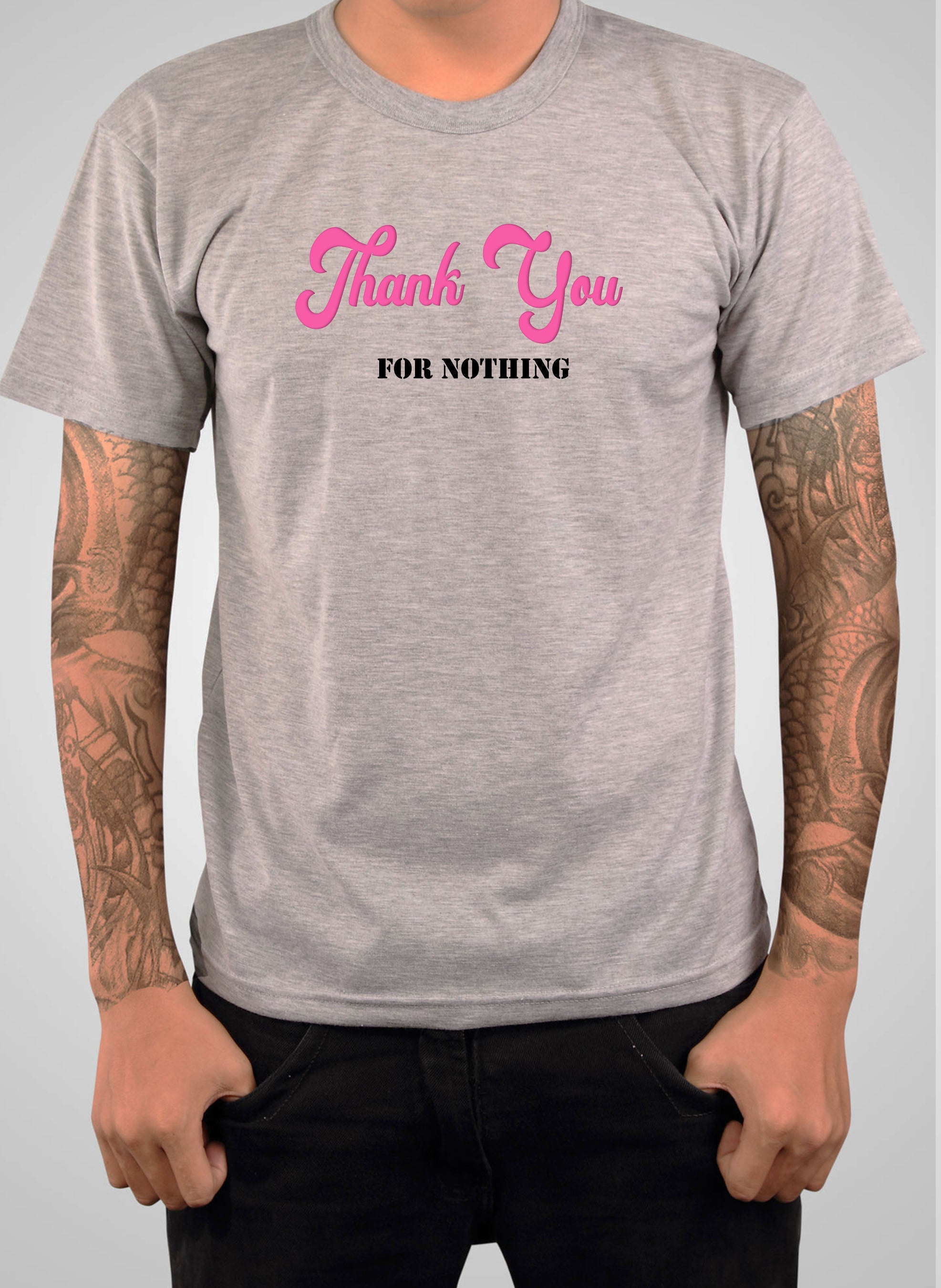 Thank You for Nothing T-Shirt