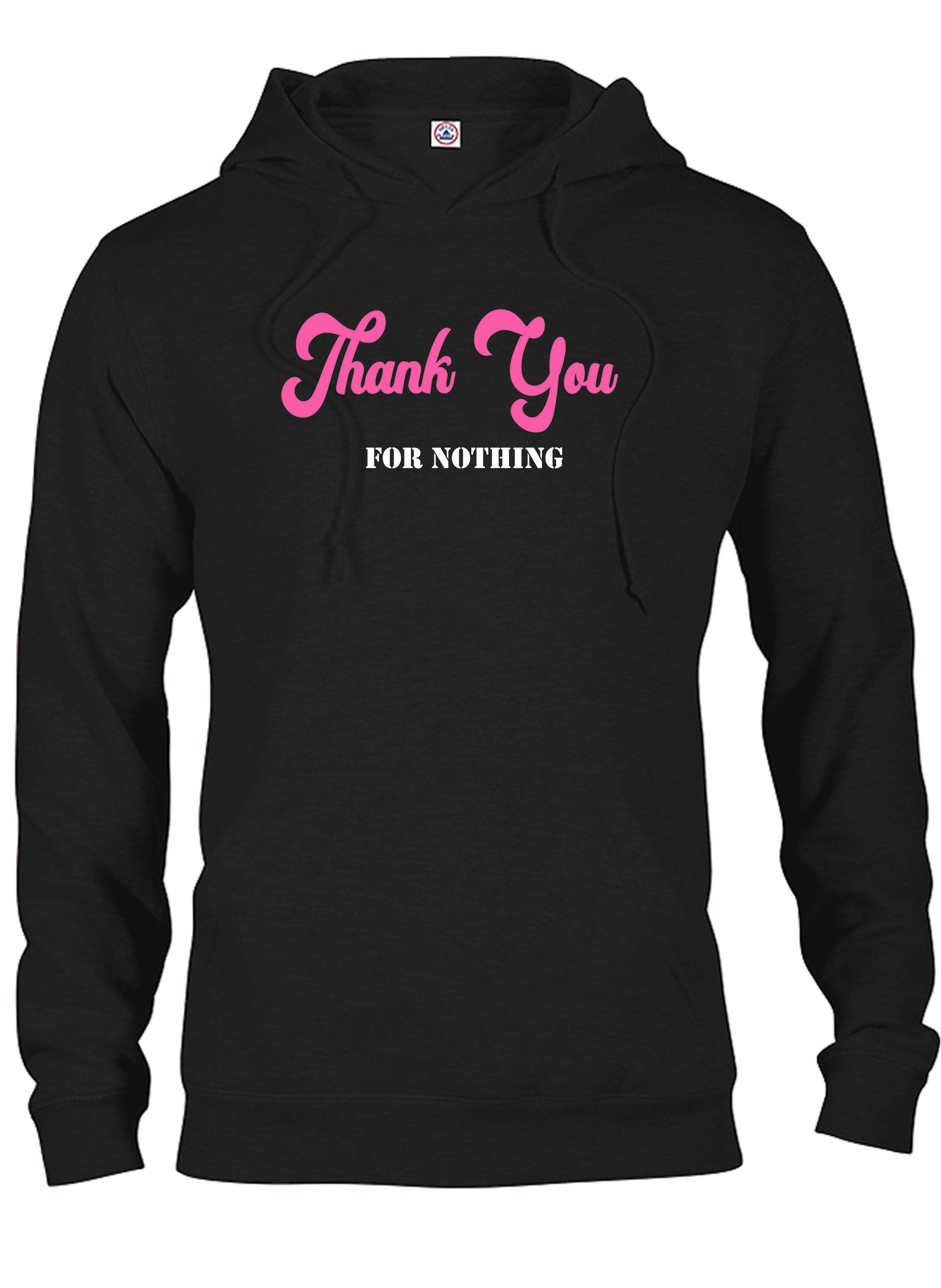 Thank You for Nothing T-Shirt